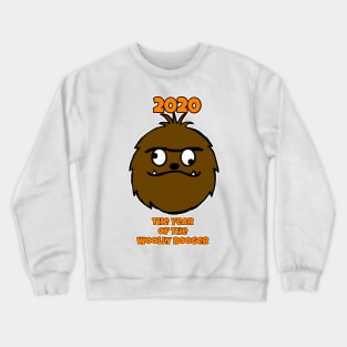 the year of the woolly booger Crewneck Sweatshirt